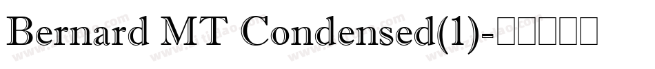 Bernard MT Condensed(1)字体转换